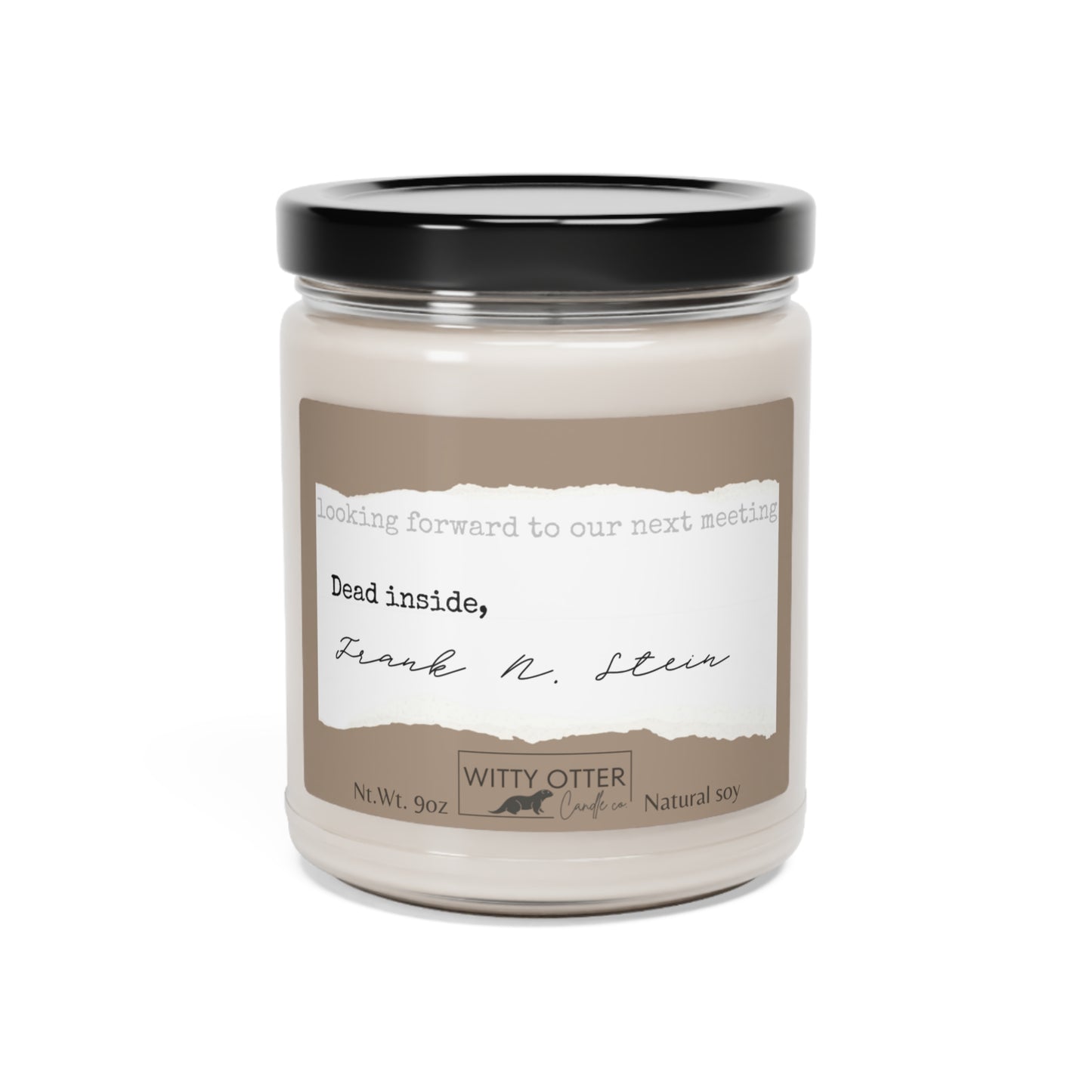 Hilarious office "signature" scented Soy Candle, 9oz - "Dead inside" signed candle