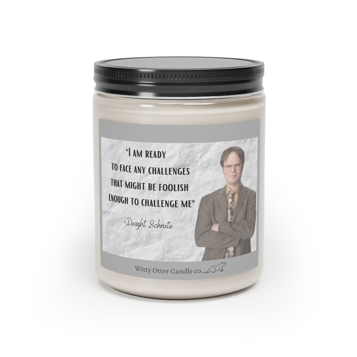 Dwight Schrute "Challenge" quote 9oz soy candle | the Office show candle