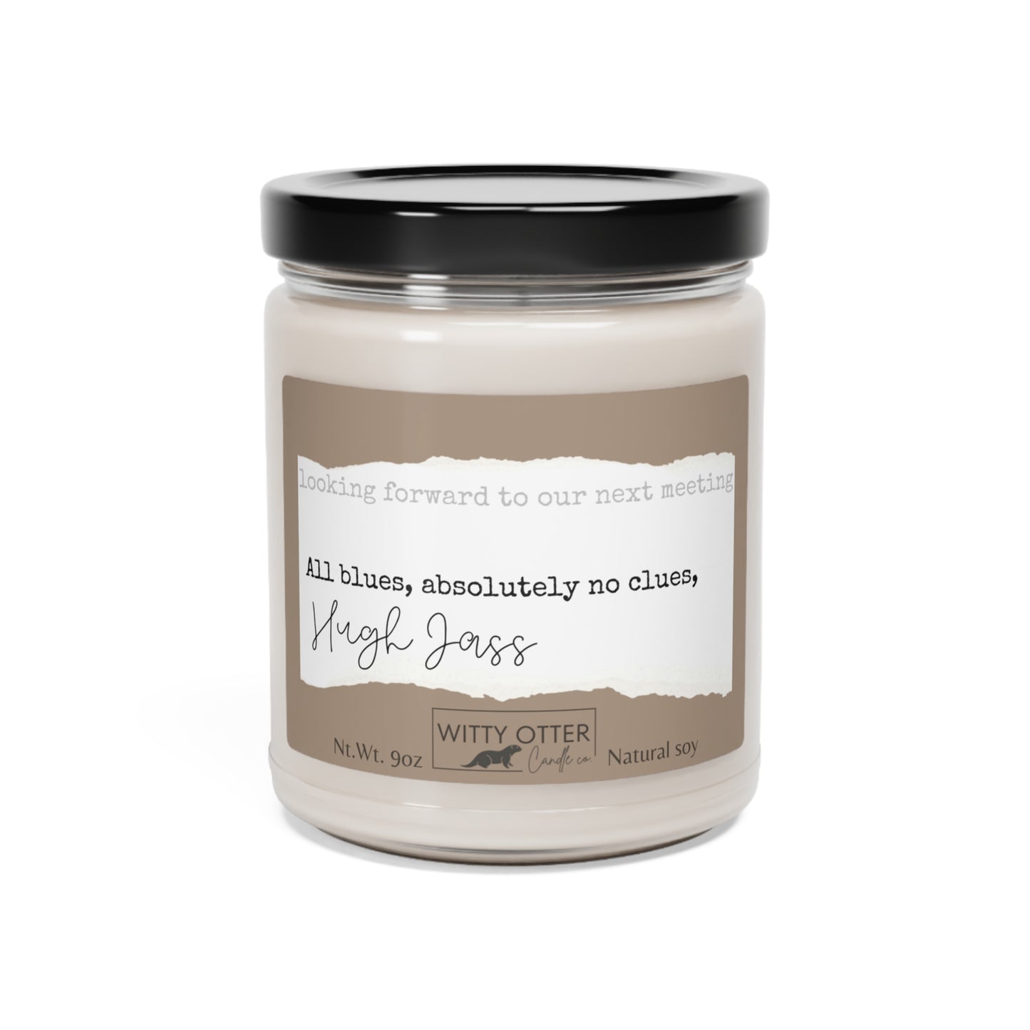 Hilarious office "signature" scented Soy Candle, 9oz - "All blues, absolutely no clues" signed candle