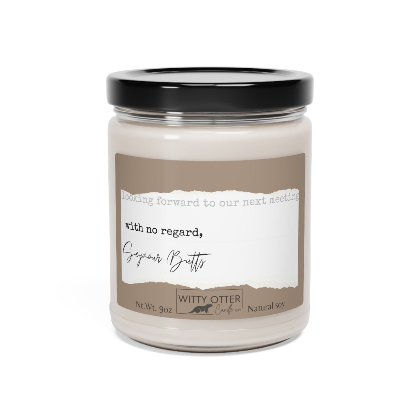 Hilarious office "signature" scented Soy Candle, 9oz - "with no regard" signed candle