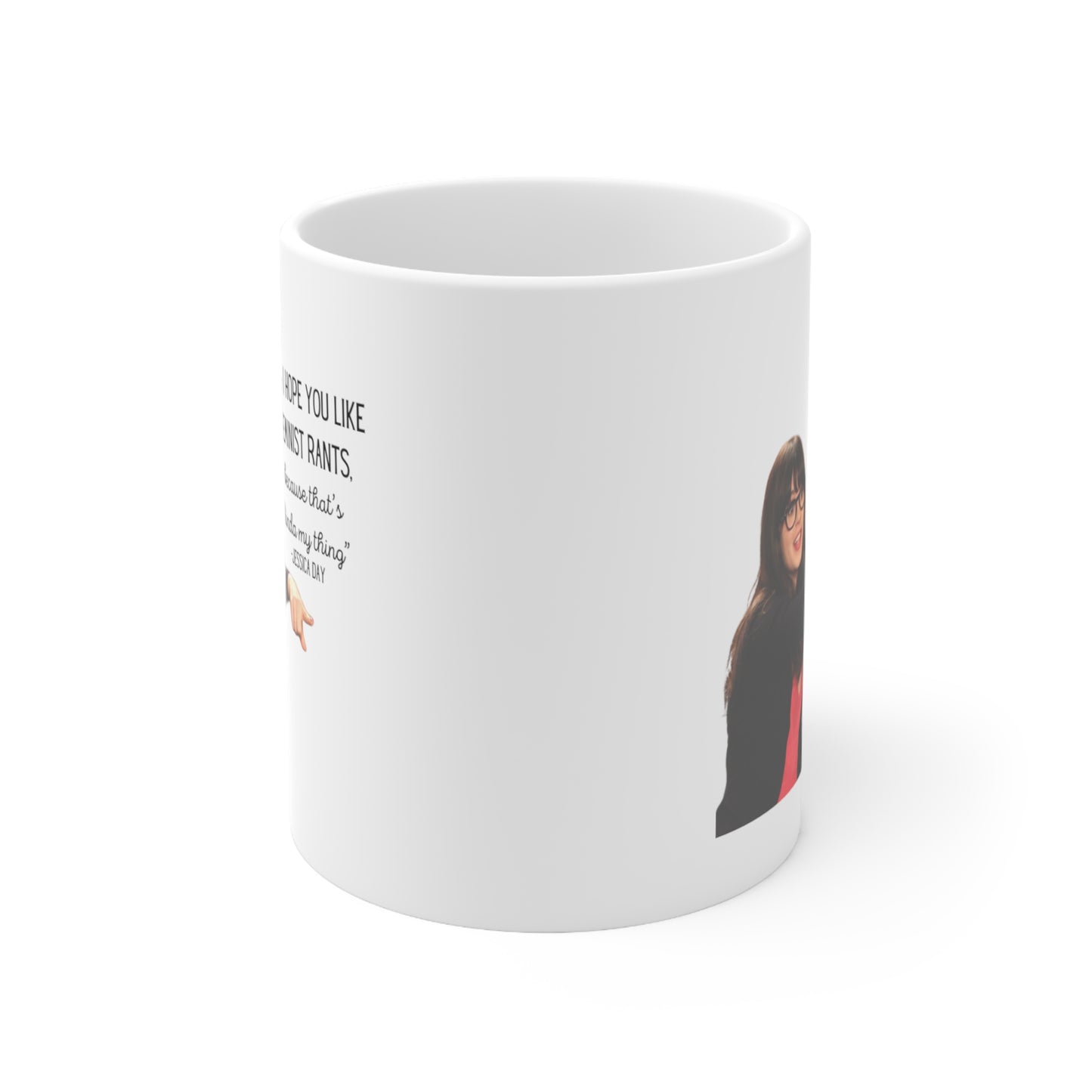 Jessica Day "Feminist Rant" Ceramic Mug 15oz // New Girl mug